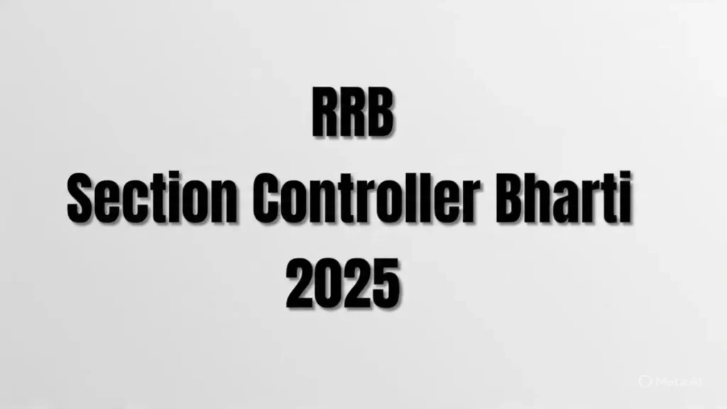 RRB Section Controller Bharti 2025